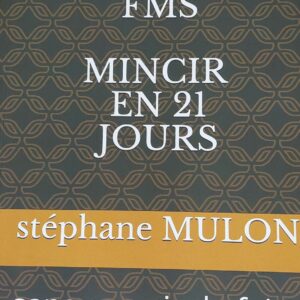 Livre « L’expérience FMS » – Stéphane Mulon